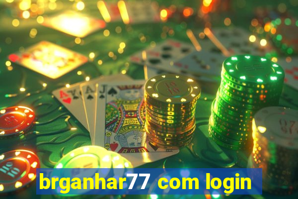 brganhar77 com login